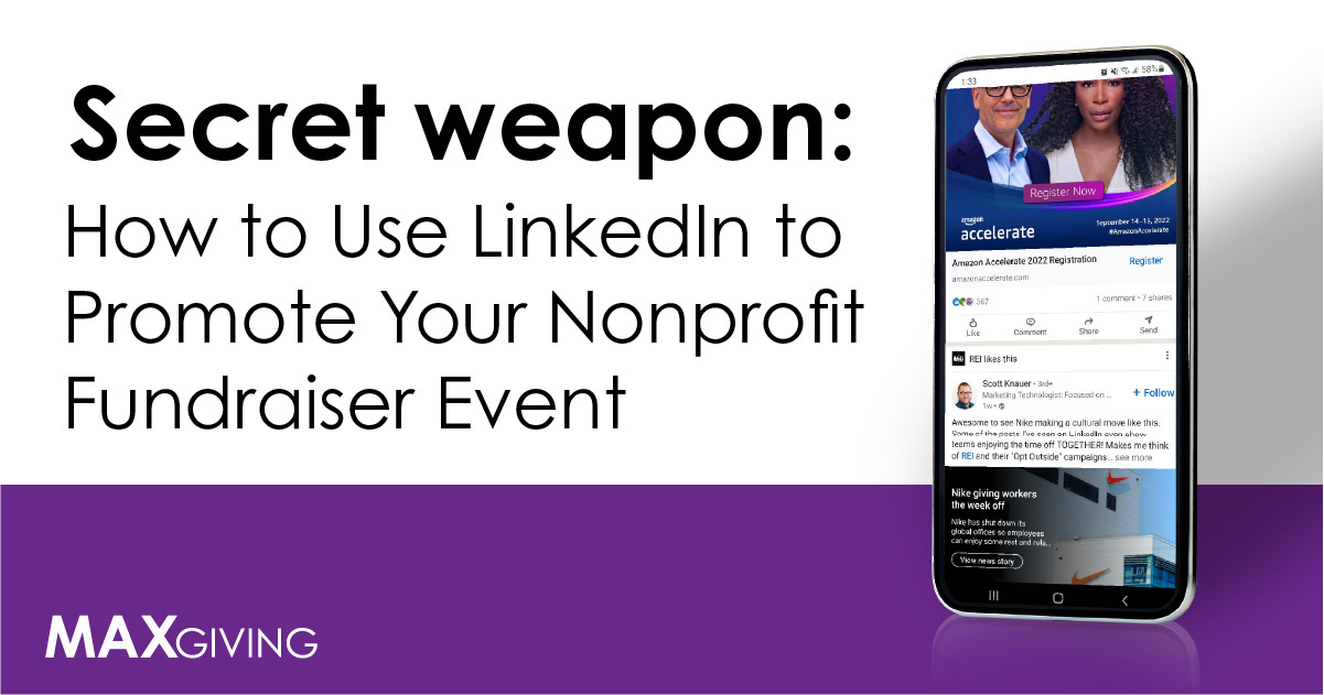 Secret Weapon: How to Use LinkedIn to Promote Your Nonprofit Fundraising Event