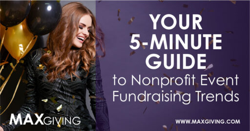Your 5-Minute Guide to 2022 Nonprofit Event Fundraising Trends