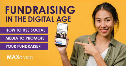 Fundraising in the Digital Age: How to Use Social Media to Promote Your Fundraiser