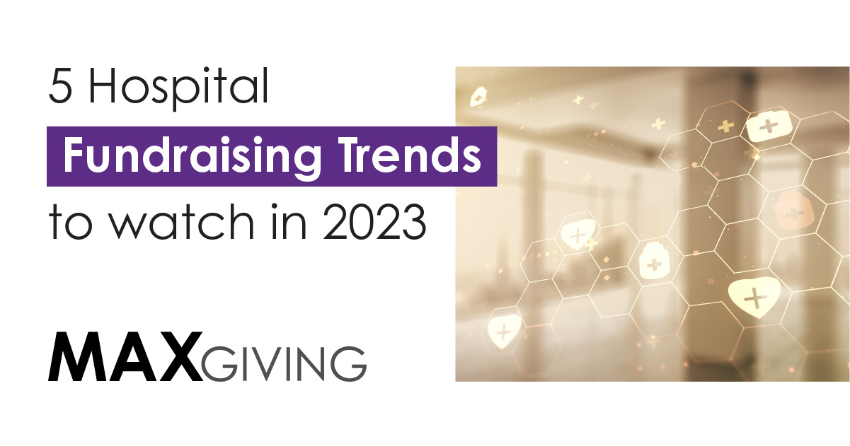 5 Hospital Fundraising Trends to Watch in 2023